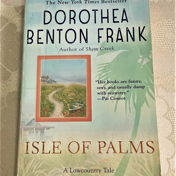 Isle of Palms - A Lowcountry Tale by Dorothea Benton Frank 2005 - Picture 1 of 1